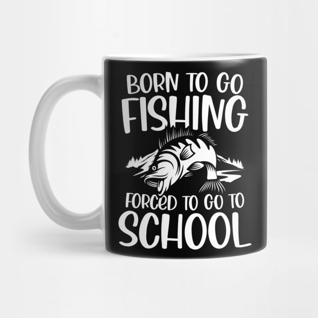 Born To Go Fishing Forced To Go To School by AngelBeez29